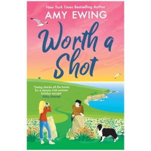 Worth a Shot: The steamy Irish holiday romance hit of the summer!