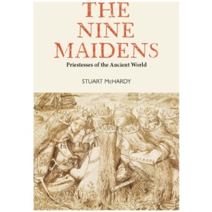 The Nine Maidens: Priestesses of the Ancient World