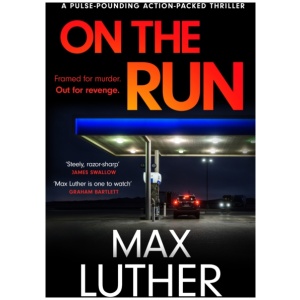 On The Run: A pulse-pounding action-packed thriller