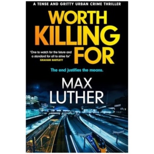 Worth Killing For: A pulse-pounding action packed thriller