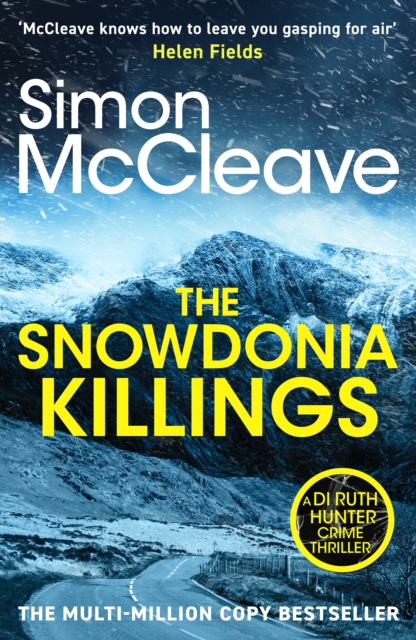 The Snowdonia Killings: The gripping detective series from the must-read bestselling Welsh crime author