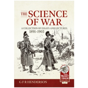 The Science of War: A Collection of essays and lectures, 1891-1903