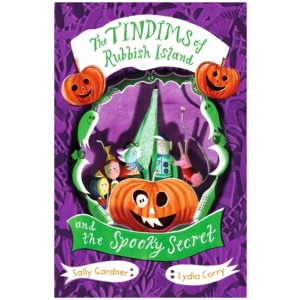 The Tindims of Rubbish Island and the Spooky Secret