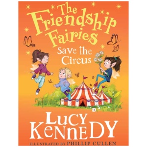 The Friendship Fairies Save the Circus