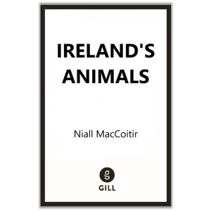 Ireland's Animals: Myth, Legend and Folklore