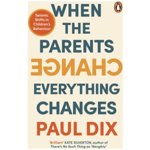 When the Parents Change, Everything Changes: Seismic Shifts in Children’s Behaviour