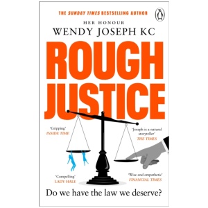 Rough Justice: Do we have the law we deserve?