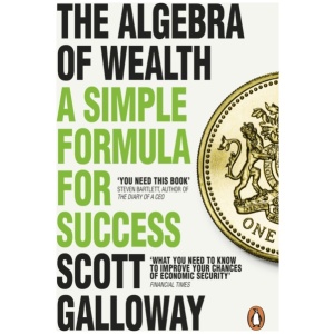 The Algebra of Wealth: A Simple Formula for Success