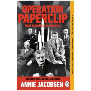 Operation Paperclip: Nazi Scientists in America