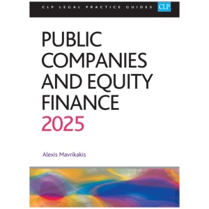 Public Companies and Equity Finance 2025: CLP Legal Practice Course Guides