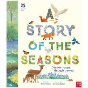 National Trust: A Story of the Seasons: Discover nature through the year