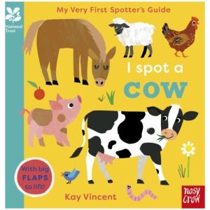 National Trust: My Very First Spotter's Guide: I Spot a Cow