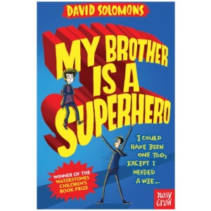 My Brother Is a Superhero: 10th Anniversary Edition