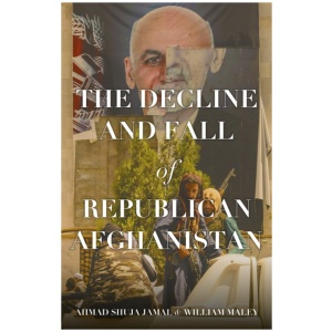 The Decline and Fall of Republican Afghanistan