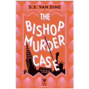 The Bishop Murder Case: The Classic Manhattan Puzzle Mystery