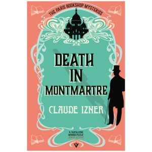 Death in Montmartre: A Paris Bookshop Mystery