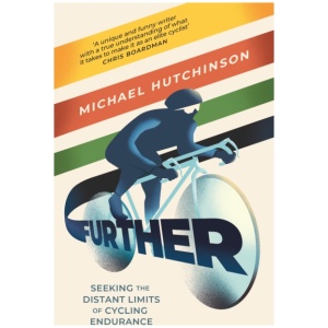 Further: Seeking the Distant Limits of Cycling Endurance