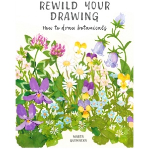 Rewild Your Drawing: How to draw botanicals