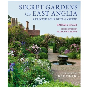 Secret Gardens of East Anglia: A Private Tour of 22 Gardens