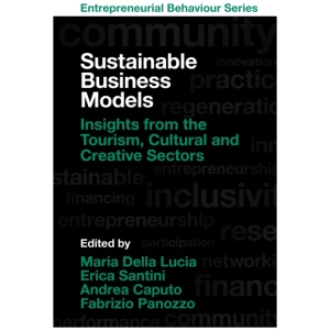 Sustainable Business Models: Insights from the Tourism, Cultural and Creative Sectors