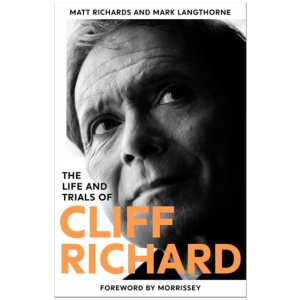 The Life and Trials of Cliff Richard: The Biography