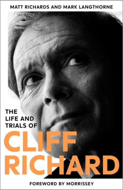 The Life and Trials of Cliff Richard: The Biography