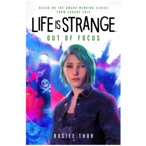 Life is Strange: Out of Focus