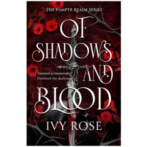 Of Shadows and Blood: The blood-thirsty romantasy debut for fans of Quicksilver