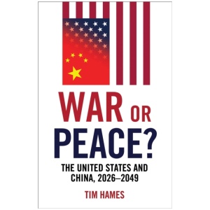 War or Peace?: The United States and China, 2026–2049