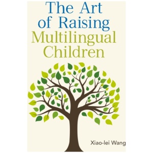 The Art of Raising Multilingual Children