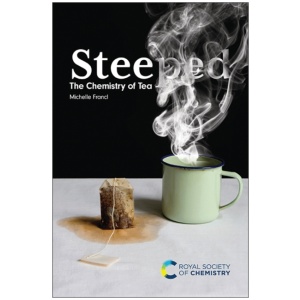 Steeped: The Chemistry of Tea