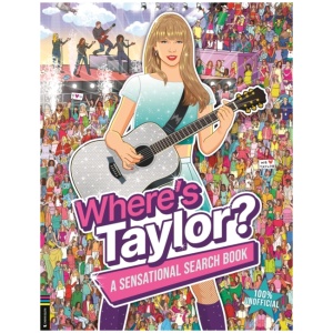 Where’s Taylor?: A Sensational Search and Find Book