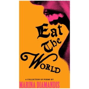 Eat the World: A Collection of Poems