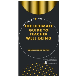 The Ultimate Guide to Teacher Well-Being