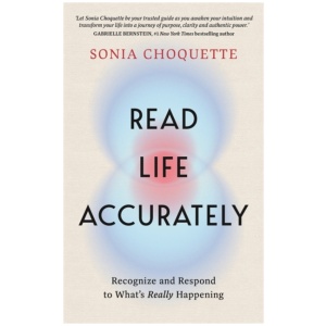 Read Life Accurately: Recognize and Respond to What’s Really Happening