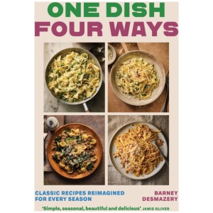 One Dish Four Ways: Classic Recipes Reimagined For Every Season