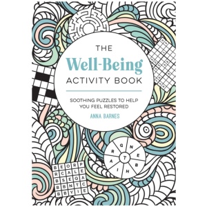 The Well-Being Activity Book: Soothing Puzzles to Help You Feel Restored