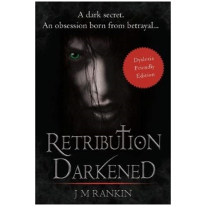Retribution Darkened (Dyslexia-friendly edition)