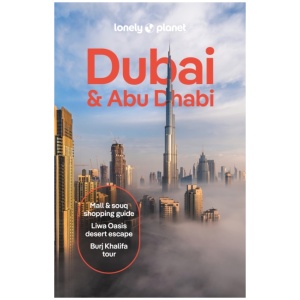 Lonely Planet Dubai & Abu Dhabi: Plan the Trip of a Lifetime | Detailed Itineraries & Maps | Insider Tips | Covers Deira, Downtown Dubai, Jumeirah and more