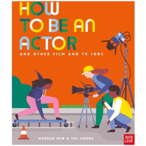 How to Be an Actor and Other Film and TV Jobs