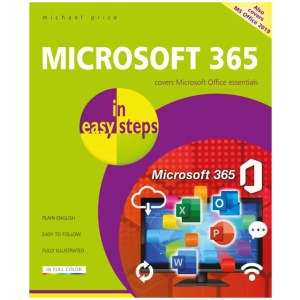 Microsoft 365 in easy steps: Covers Microsoft Office essentials