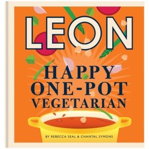Happy Leons: Leon Happy One-pot Vegetarian: More than 100 easy vegetarian recipes that can be made using only one pot
