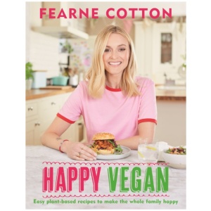 Happy Vegan: Easy plant-based recipes to make the whole family happy