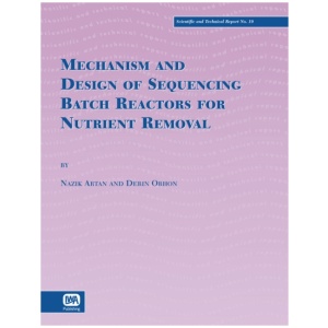 Mechanism and Design of Sequencing Batch Reactors for Nutrient Removal