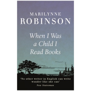 When I Was A Child I Read Books