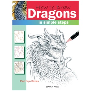 How to Draw: Dragons: In Simple Steps