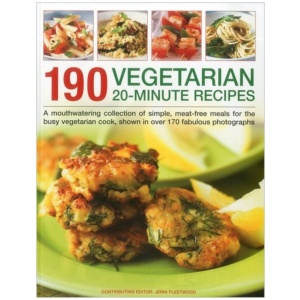 190 Vegetarian 20 Minute Recipes