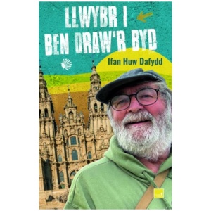 Llwybr i Ben Draw'r Byd: Gwlad y Basg i Galisia