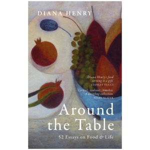 Around the Table: 52 Essays on Food & Life