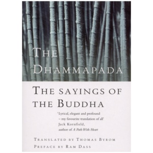 The Dhammapada: The Sayings of the Buddha